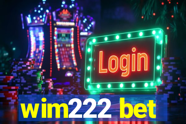 wim222 bet